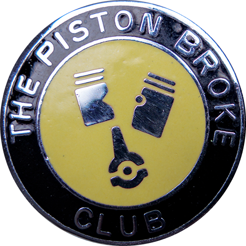 The Piston Broke Club Badge